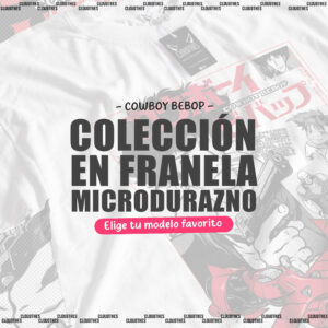⭐  COWBOY BEBOP - COLECCION FRANELA MICRODURAZNO