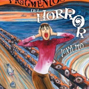 Manga Junji Ito - Fragmentos Del Horror